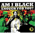 Am I Black Enough For You?: Jamaican Songs Of Freedom V772120